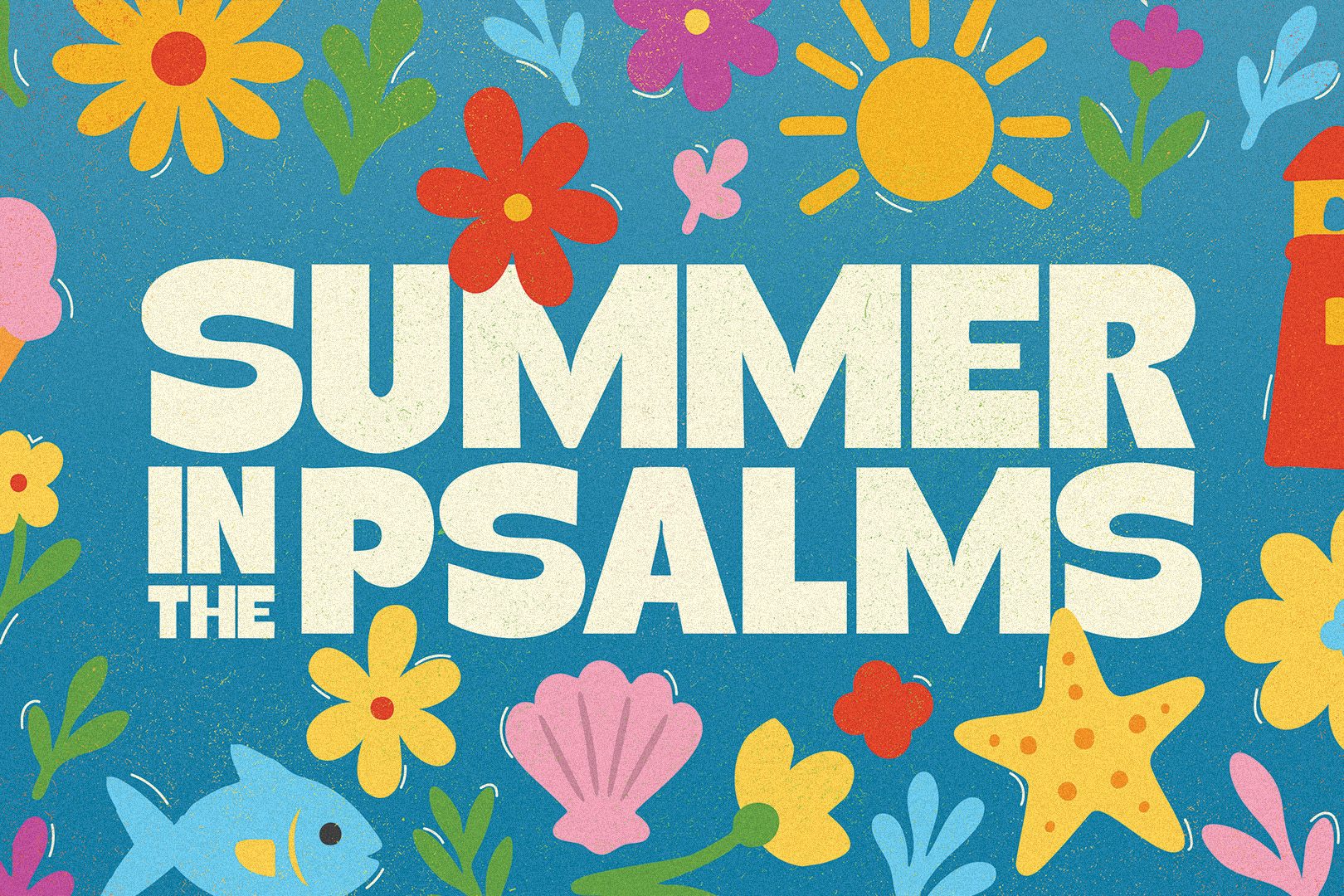 Summer in the Psalms
